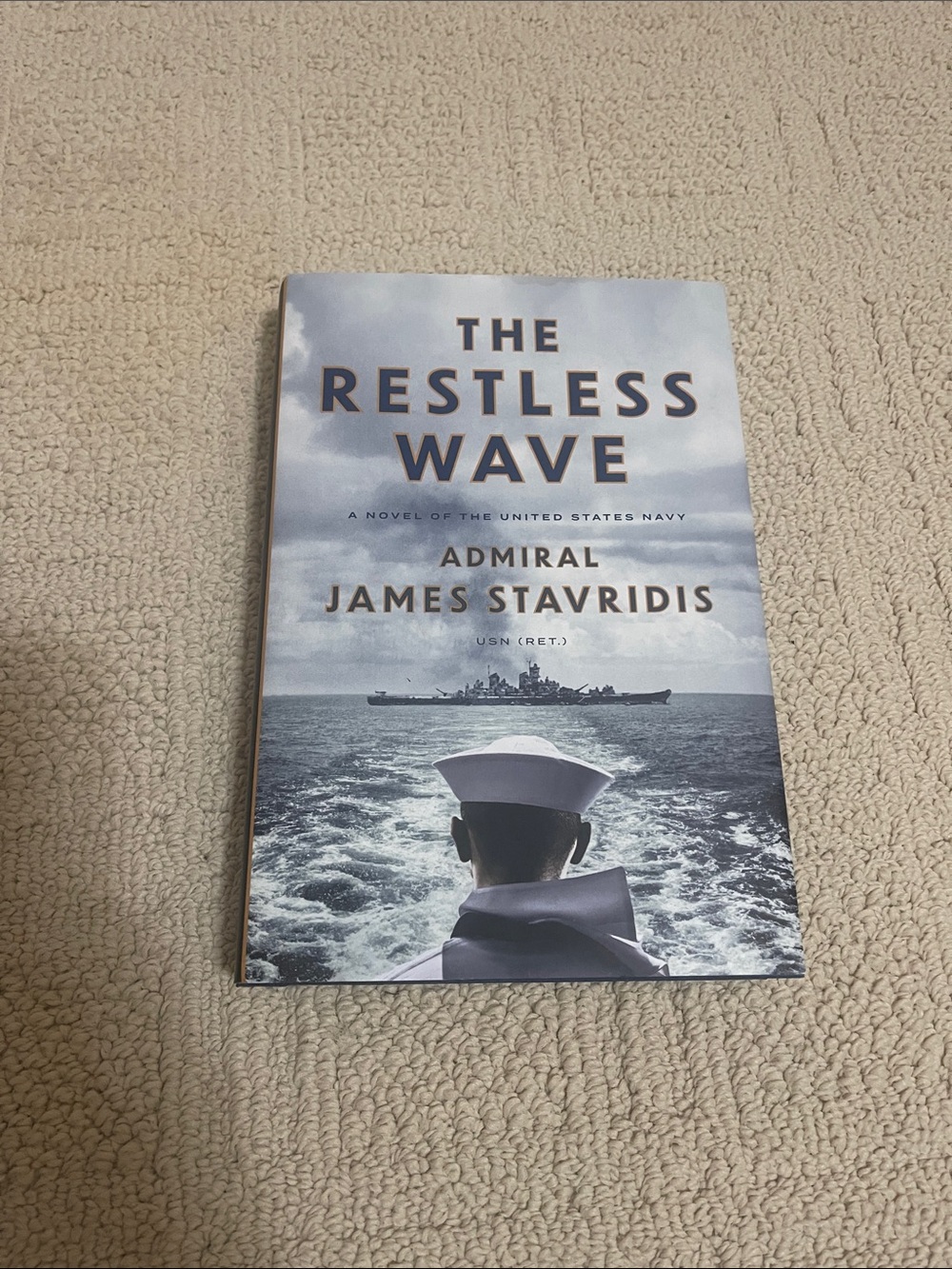 The Restless Wave A Novel of the United States Army by Admiral James Staridis